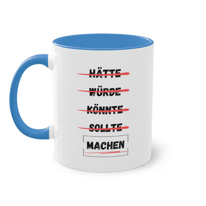 Hätte, würde, könnte, sollte, machen - Zwei-Ton-Kaffeetasse