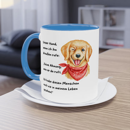 Unser Hund, wenn ich ihn draußen rufe - Zwei-Ton-Kaffeetasse