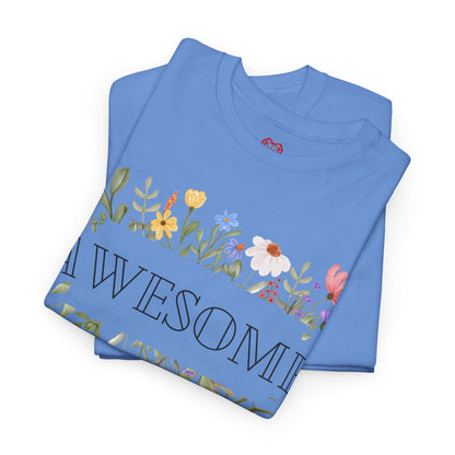 You are awesome (2) - T-shirt