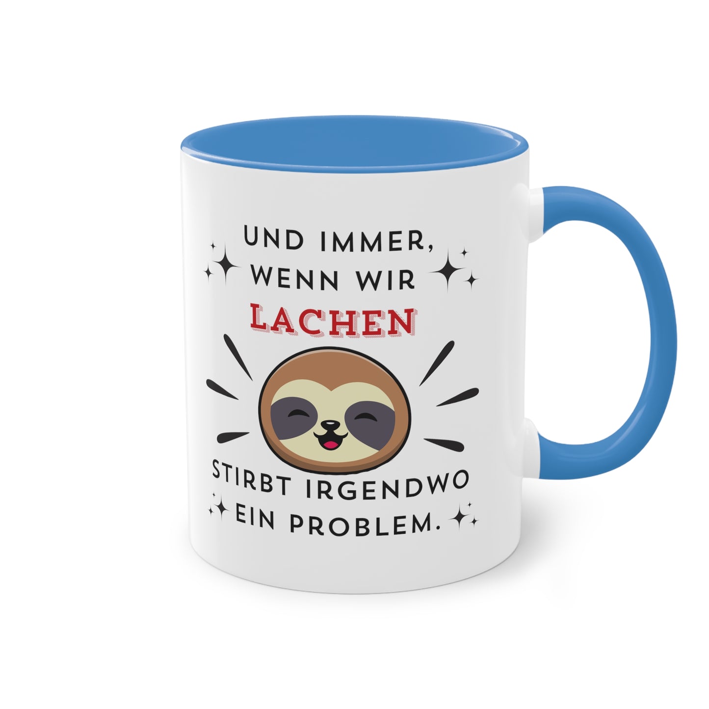 Und immer wenn wir lachen - Zwei-Ton-Kaffeetasse