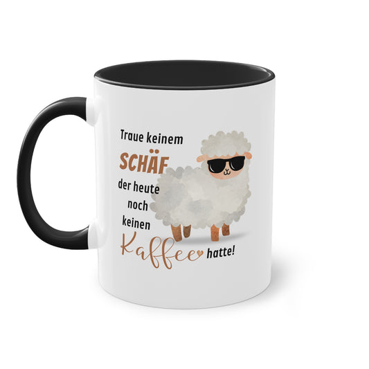 Traue keinem Schäf der heute noch keinen Kaffee hatte! - Zwei-Ton-Tasse
