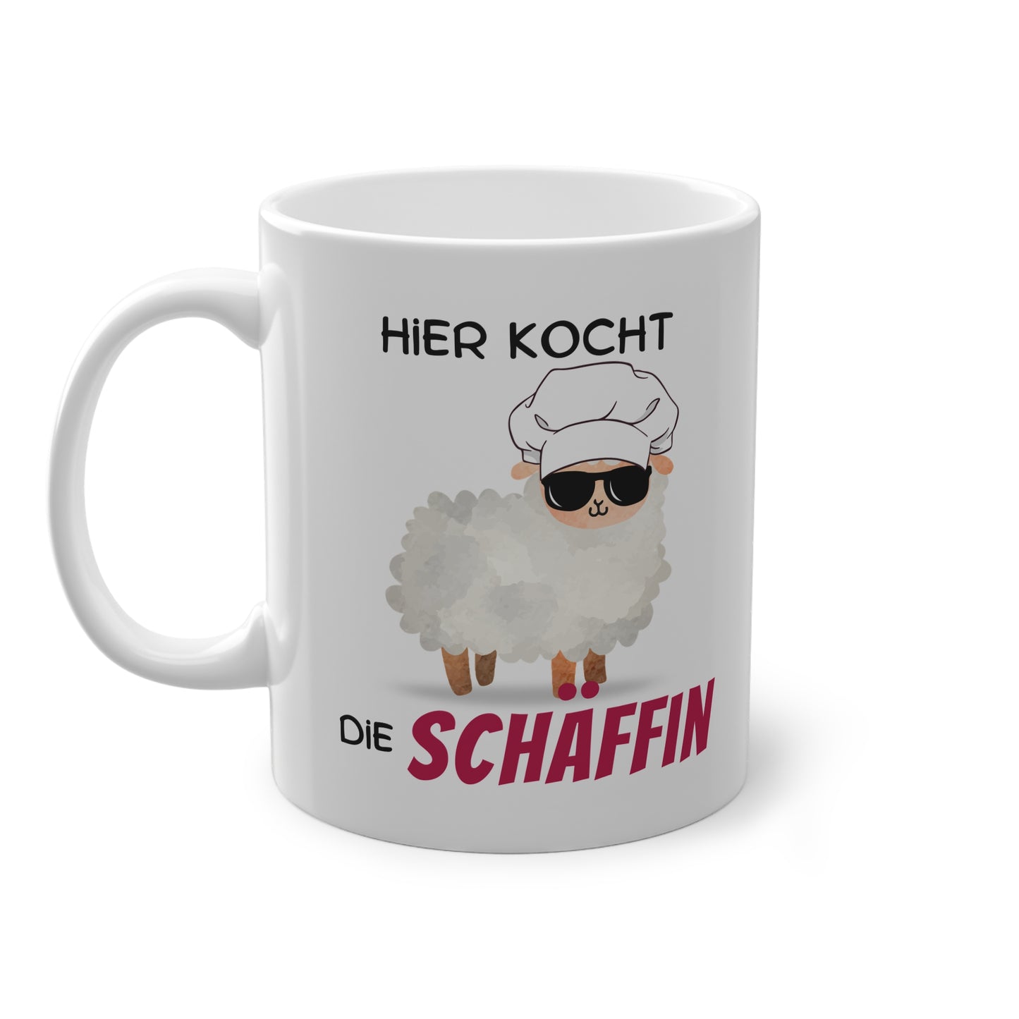 Hier kocht die Schäffin - Kaffeetasse