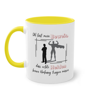 Du bist mein Beweis, dass echte Helden keinen Umhang tragen müssen - Zwei-Ton-Tasse