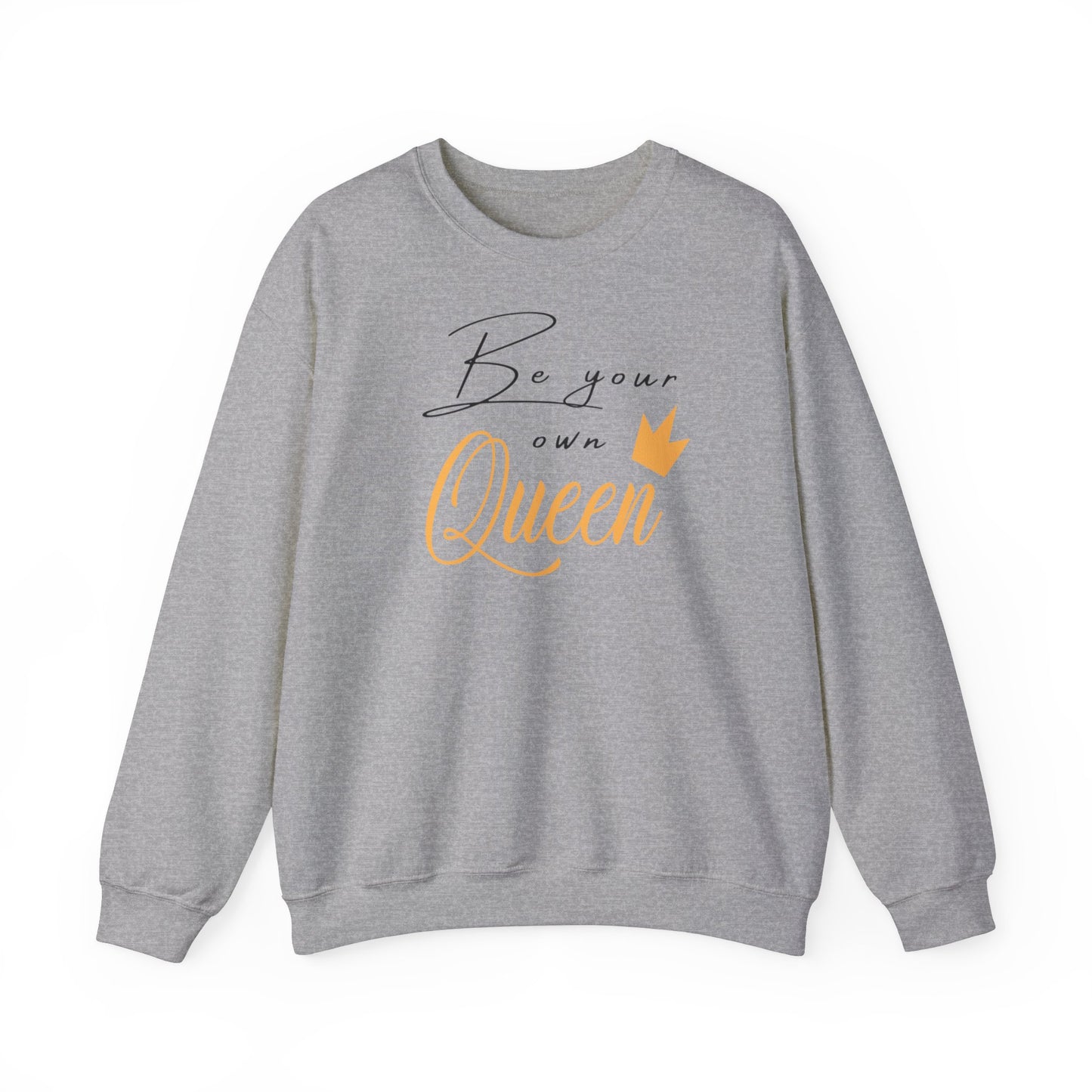 Unisex Sweatshirt - Be your own Queen