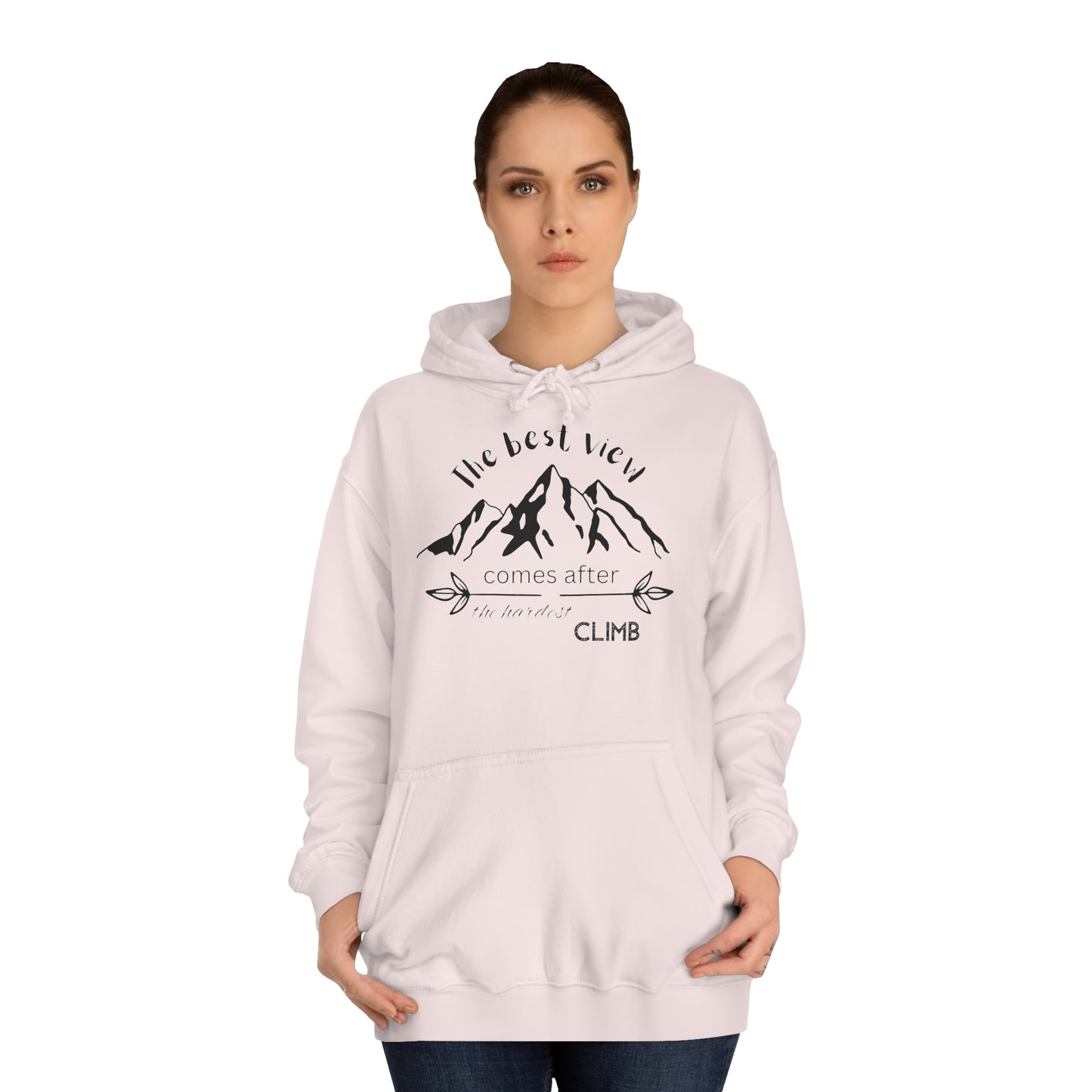 Unisex Hoodie - The best view comes after the hardest climb