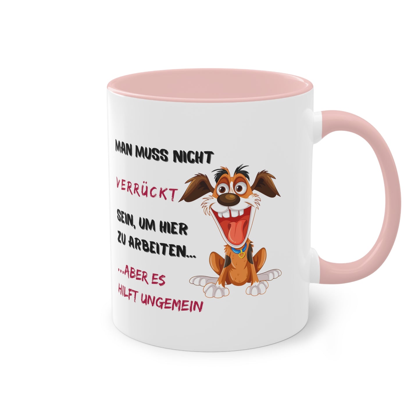 Man muss nicht verrückt sein, um hier zu arbeiten, aber - Zwei-Ton-Kaffeetasse