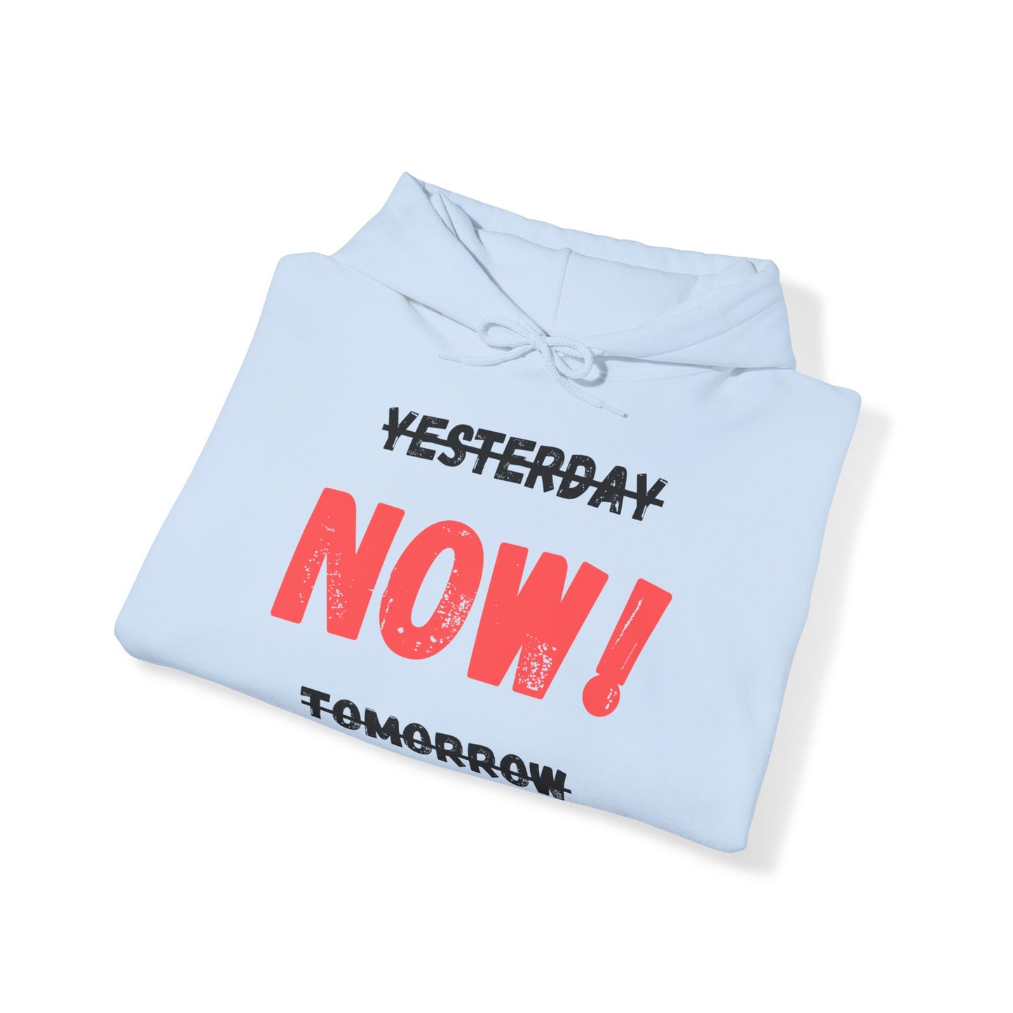 Unisex Hoodie - Yesterday Now Tomorrow