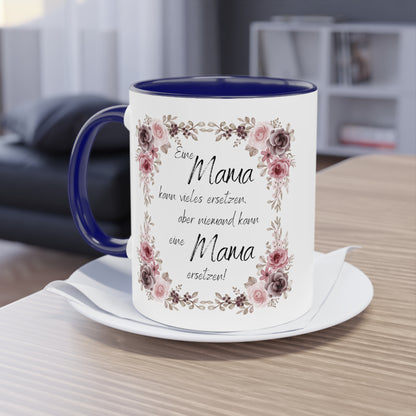 Eine Mama kann vieles ersetzen, aber niemand kann eine Mama ersetzen - Zwei-Ton-Kaffeetasse