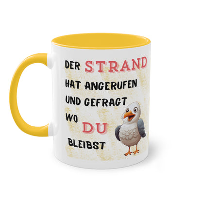 Der Strand hat angerufen und gefragt, wo Du bleibst - Zwei-Ton-Kaffeetasse