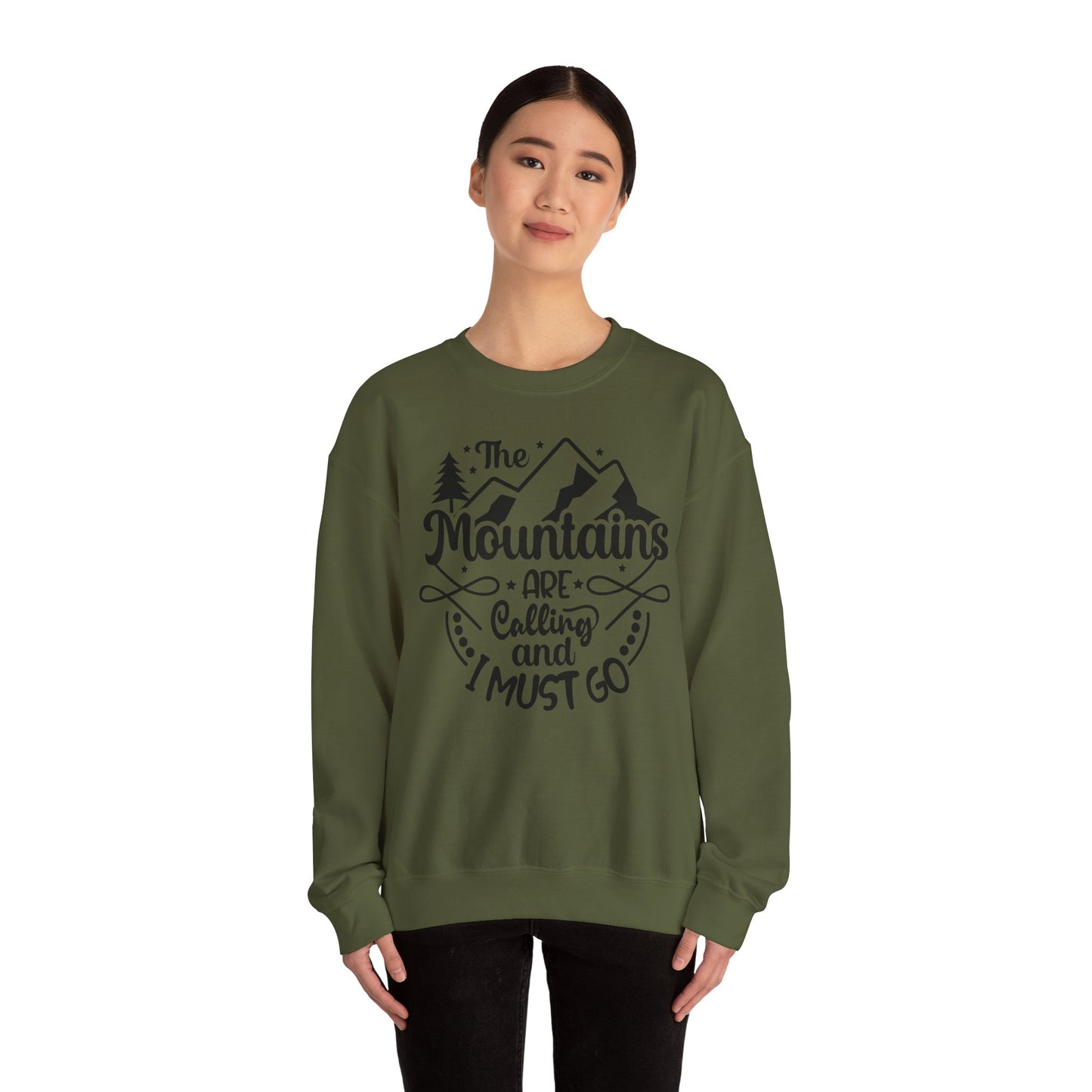 Unisex Sweatshirt -  The mountains are calling an I must got (Die Berge rufen und ich muss gehen)