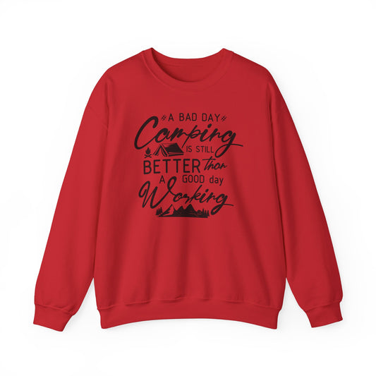 Unisex Sweatshirt - A bad day casmping is better than a good day working