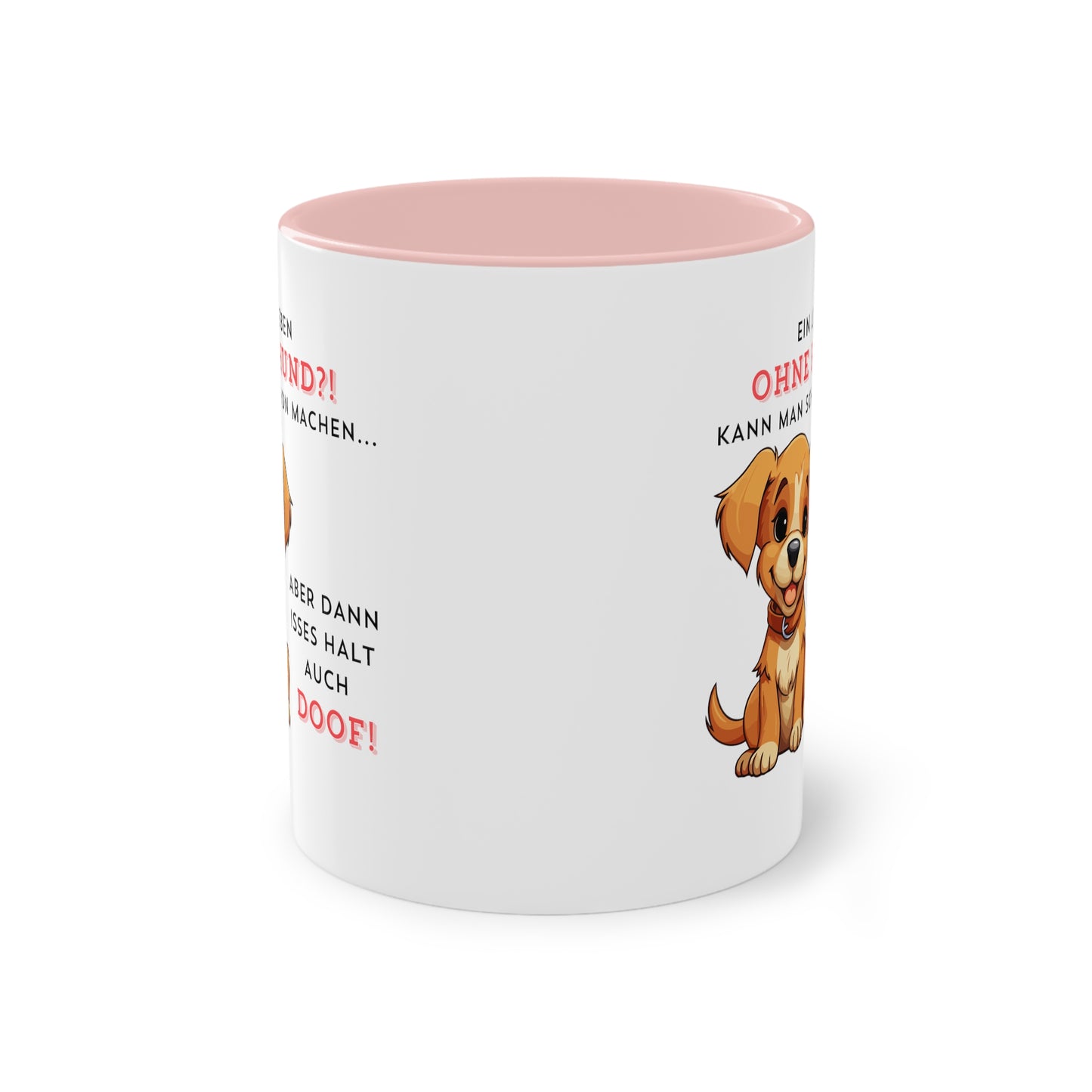 Ein Leben ohne Hund kann man schon machen... - Zwei-Ton-Kaffeetasse