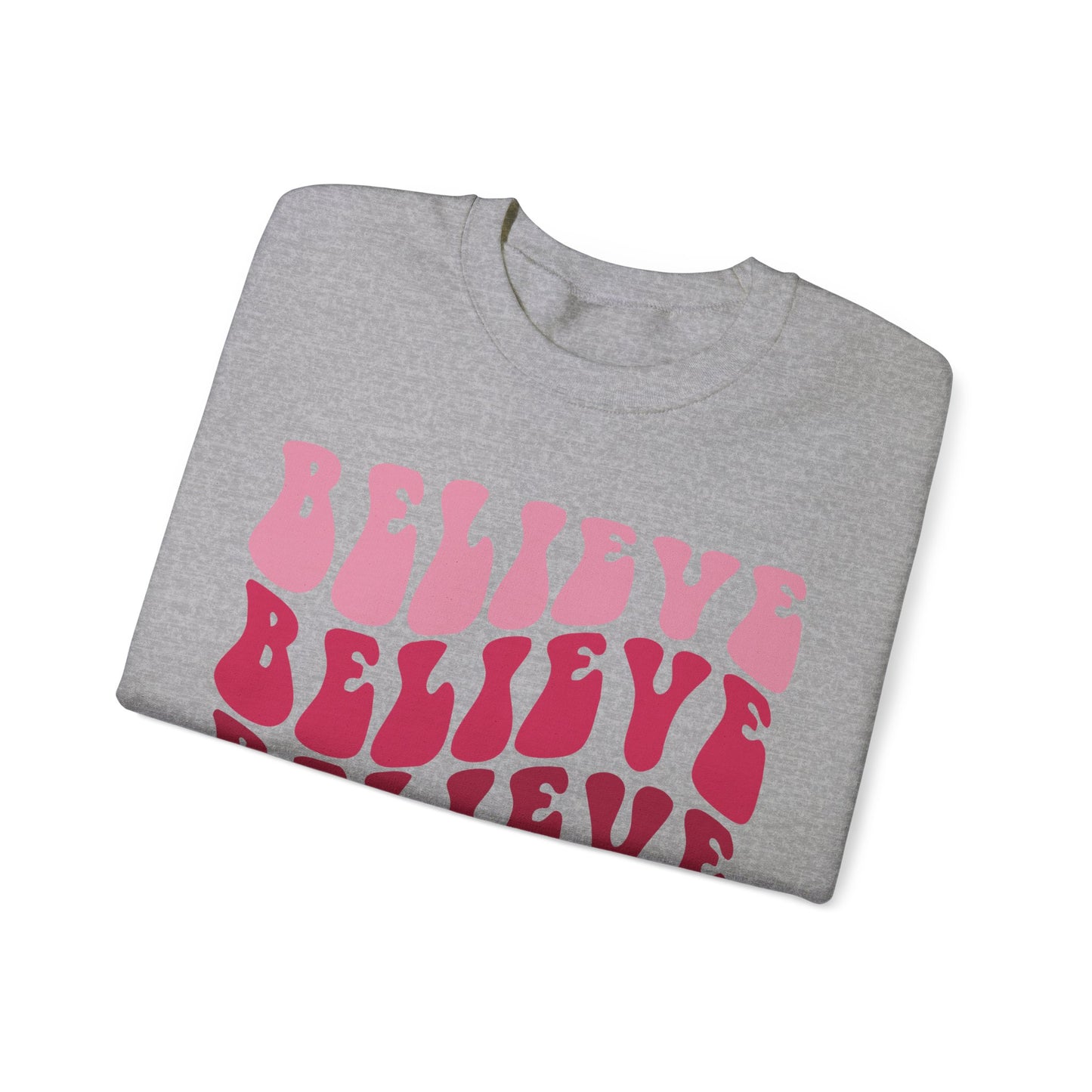 Unisex Sweatshirt - Believe