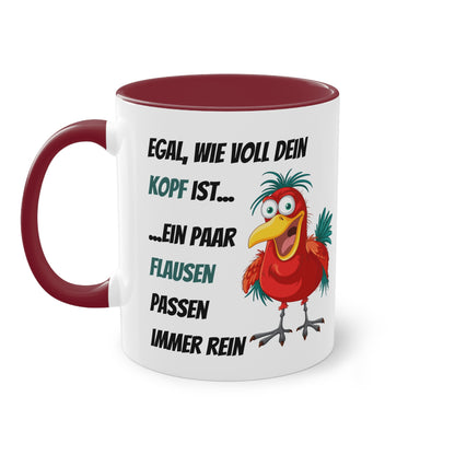 Egal, wie voll dein Kopf ist...ein paar Flausen passen immer rein - Zwei-Ton-Tasse