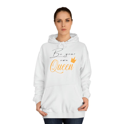 Unisex Hoodie - Be your own Queen