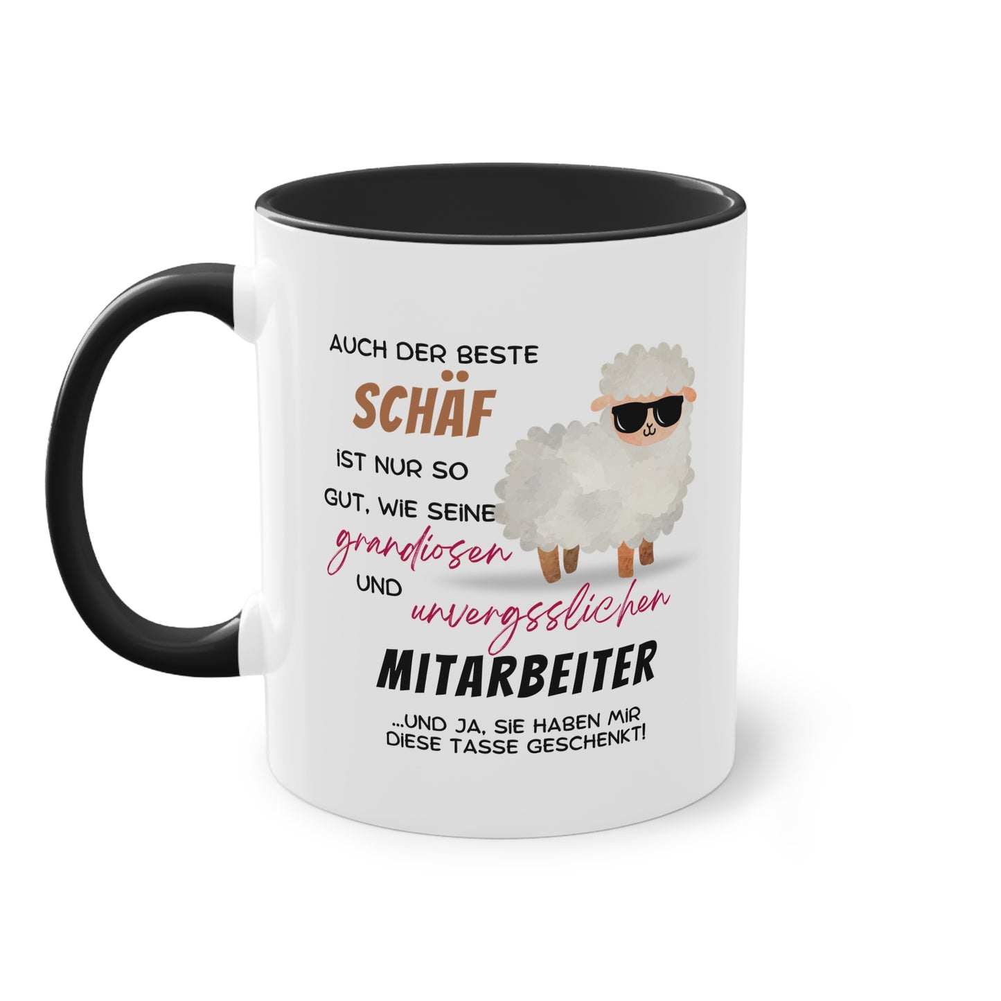 Auch der beste Schäf ist nur so gut, wie seine grandiosen und unvergesslichen Mitarbeiter - Zwei-Ton-Tasse