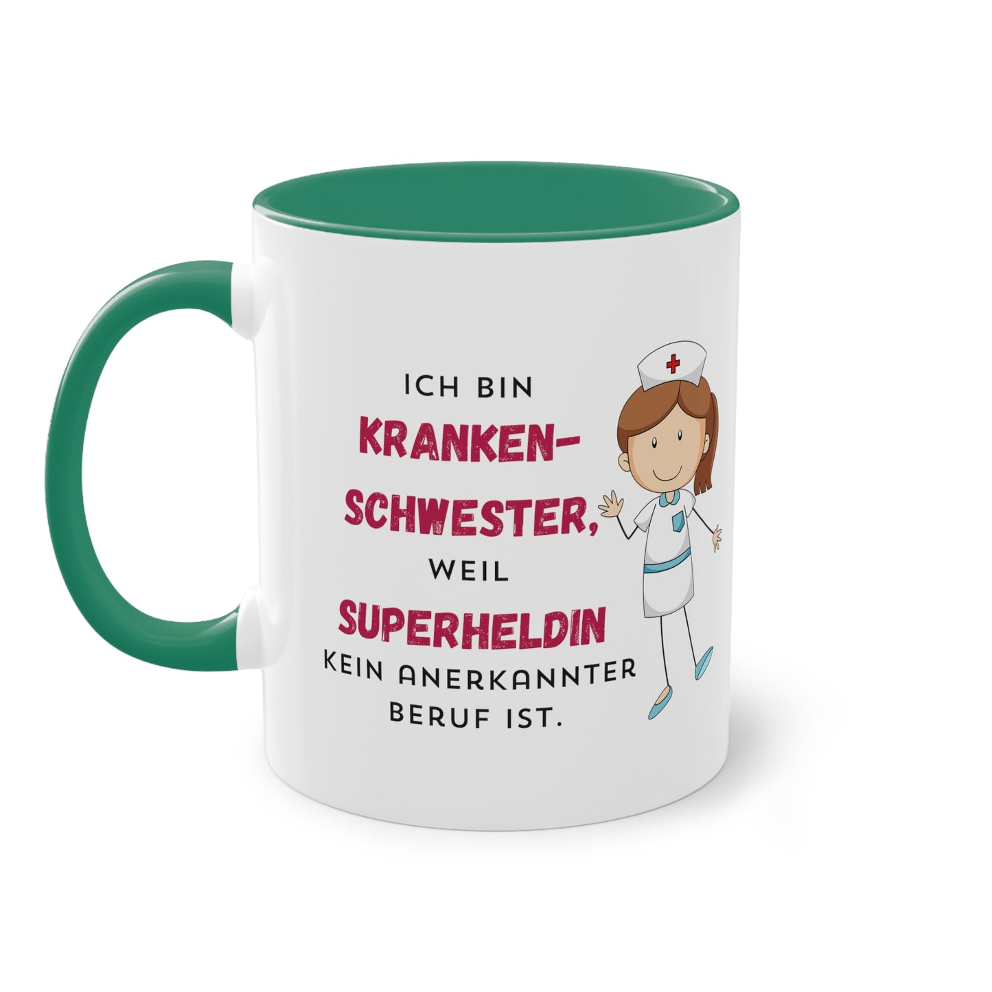 Ich bin Krankenschwester, weil Superheldin kein anerkannter Beruf ist  - Zwei-Ton-Kaffeetasse