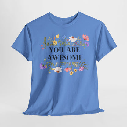 You are awesome (2) - T-shirt