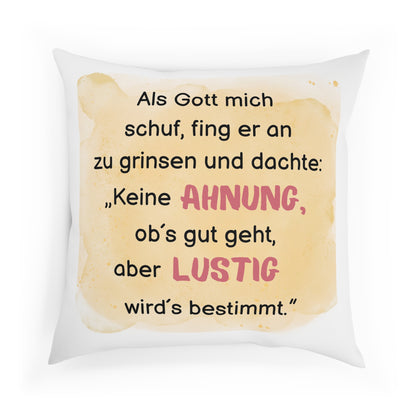 Als Gott mich schuf - Sofa-/Dekokissen