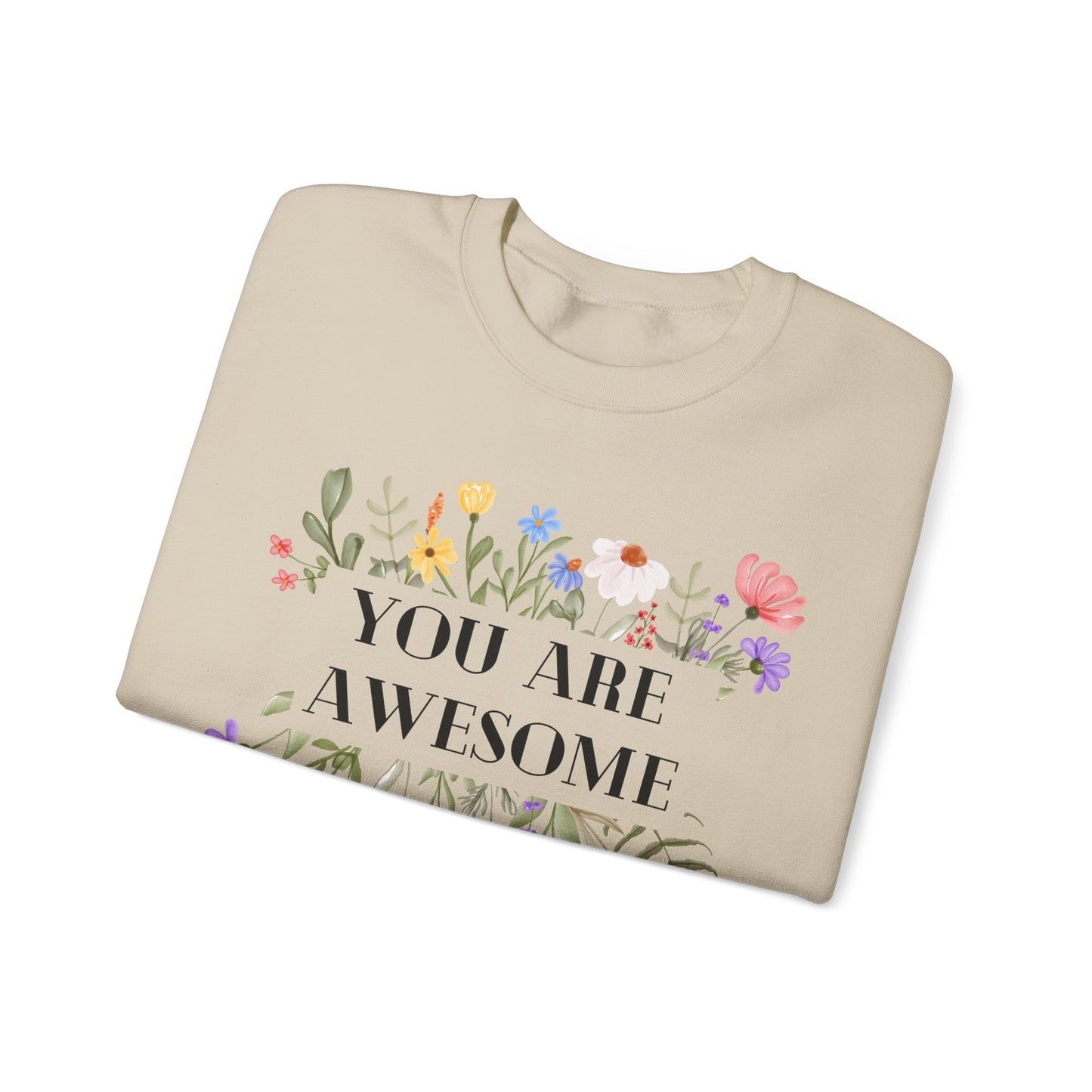 Unisex Sweatshirt - You are awesome