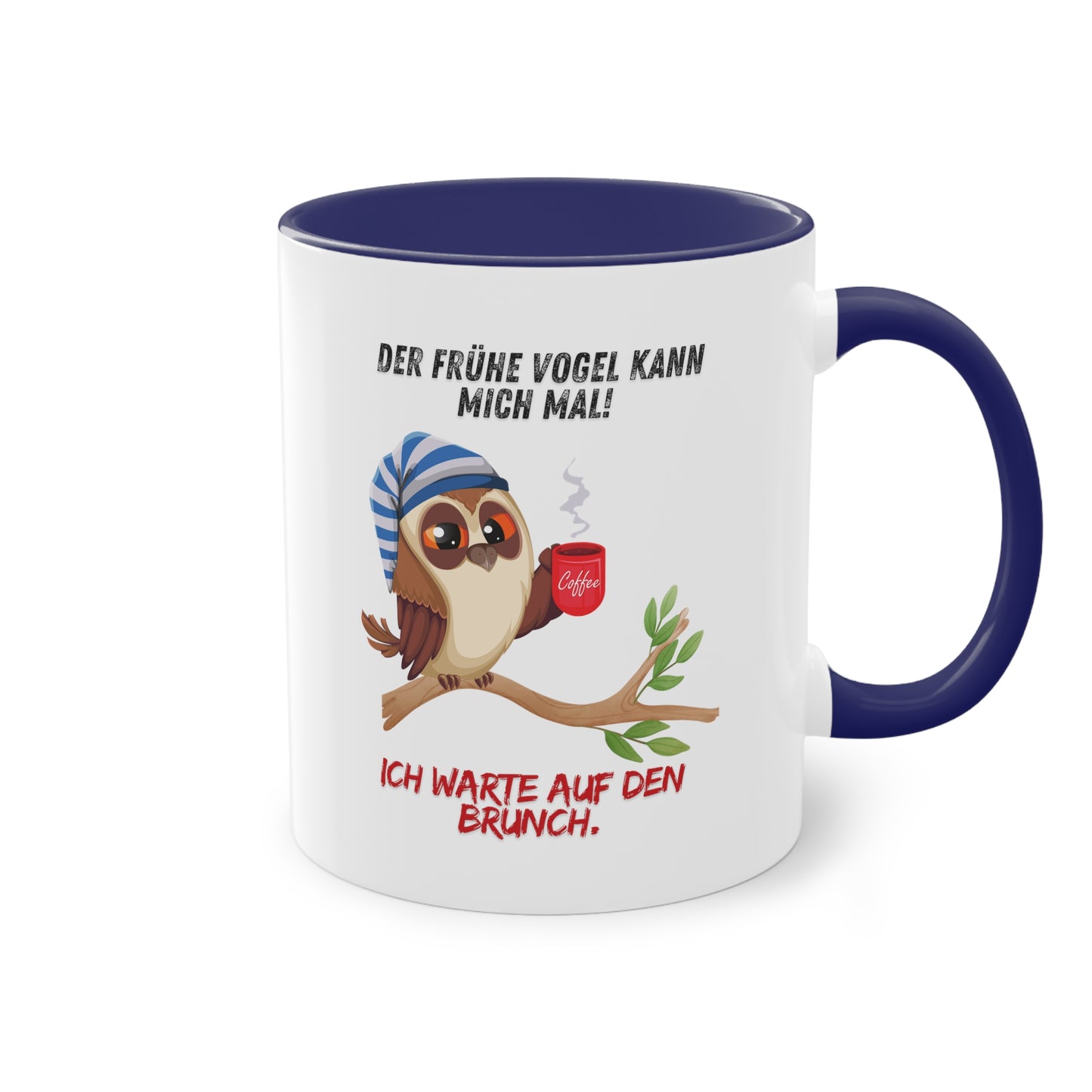 Der frühe Vogel kann mich mal, ich warte auf den Brunch - Zwei-Ton-Kaffeetasse