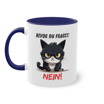 Bevor Du fragst: Nein! - Zwei-Ton-Tasse