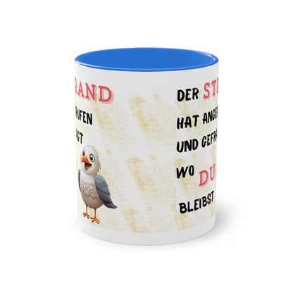 Der Strand hat angerufen und gefragt, wo Du bleibst - Zwei-Ton-Kaffeetasse