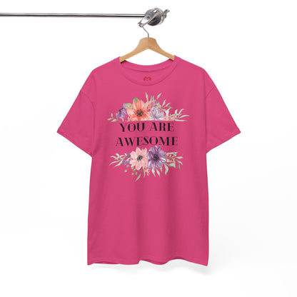 You are awesome - T-shirt