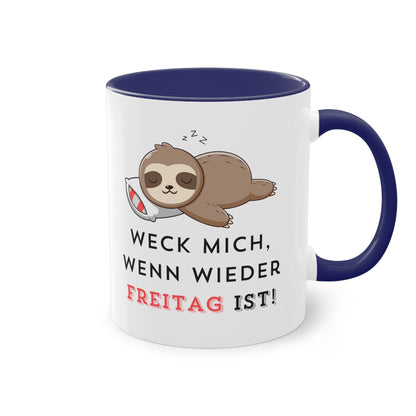 Weck mich, wenn wieder Freitag ist - Zwei-Ton-Kaffeetasse