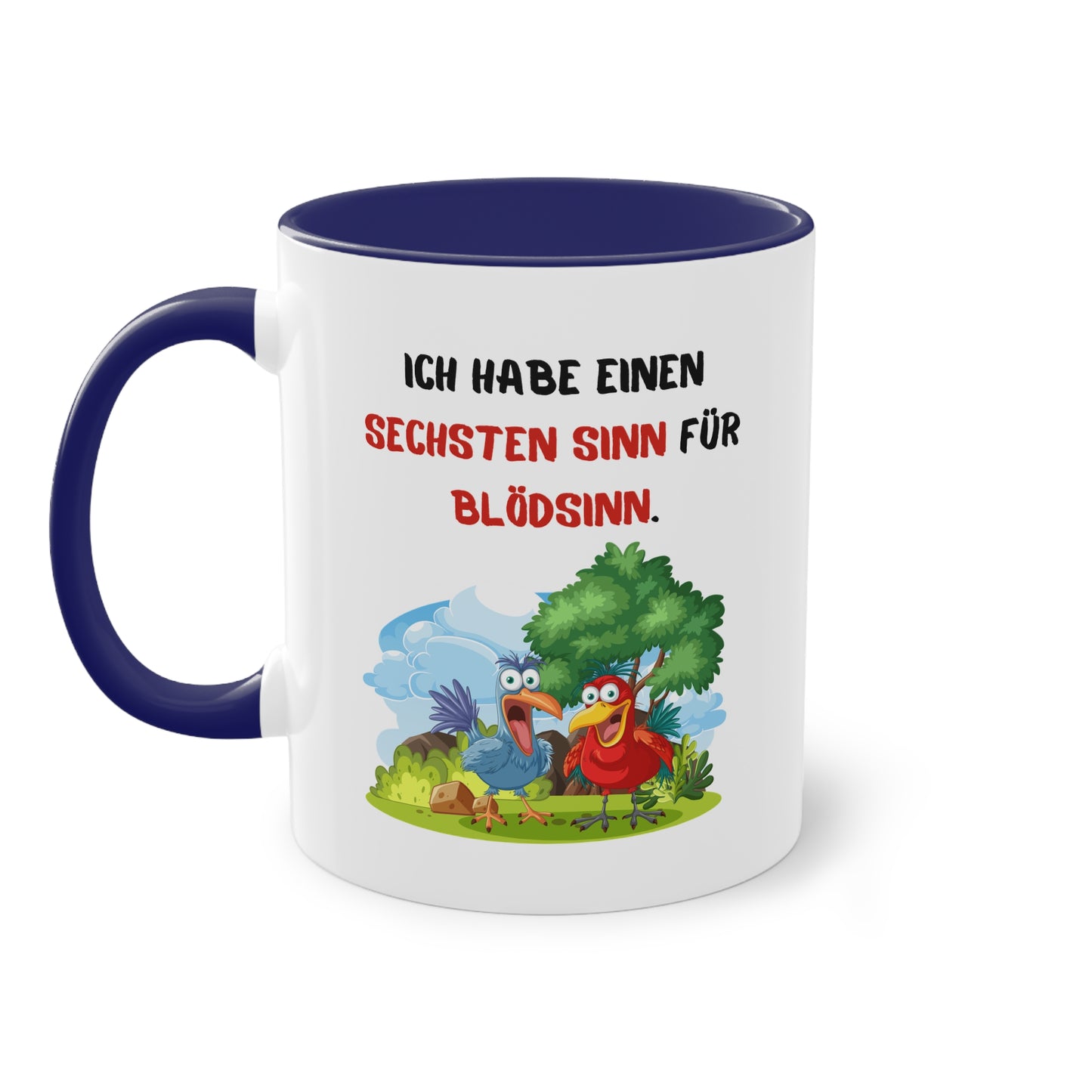 Ich habe einen sechsten Sinn für Blödsinn - Zwei-Ton-Tasse