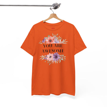 You are awesome - T-shirt