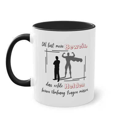Du bist mein Beweis, dass echte Helden keinen Umhang tragen müssen - Zwei-Ton-Tasse