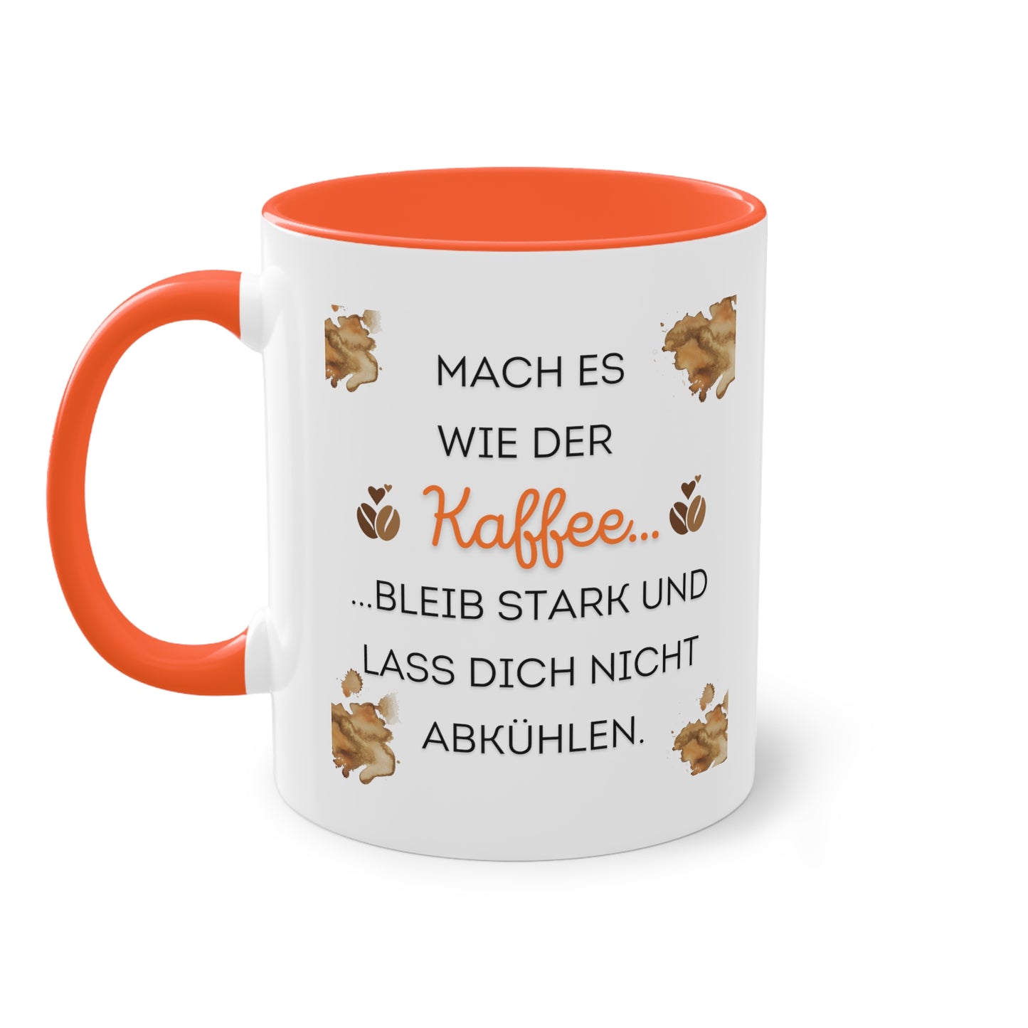 Mach es wie der Kaffee - Zwei-Ton-Kaffeetasse