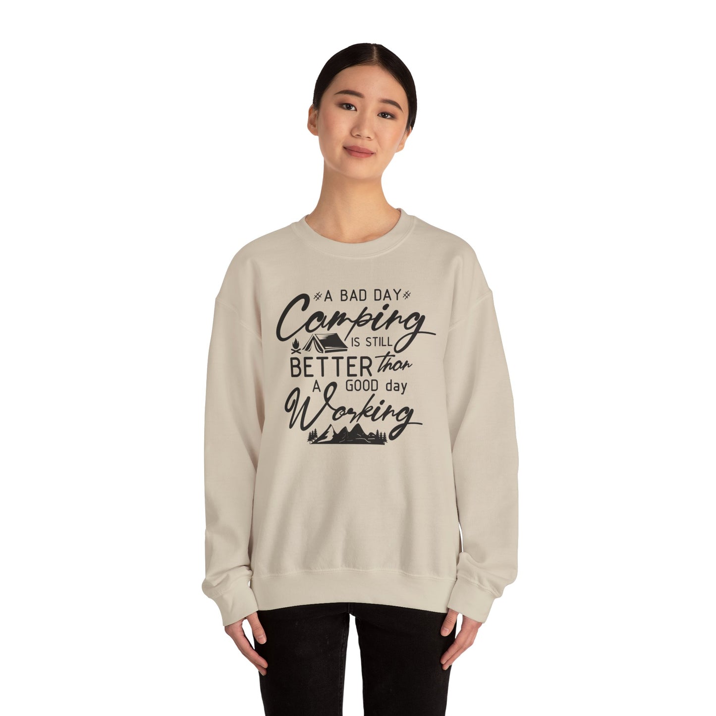 Unisex Sweatshirt - A bad day casmping is better than a good day working