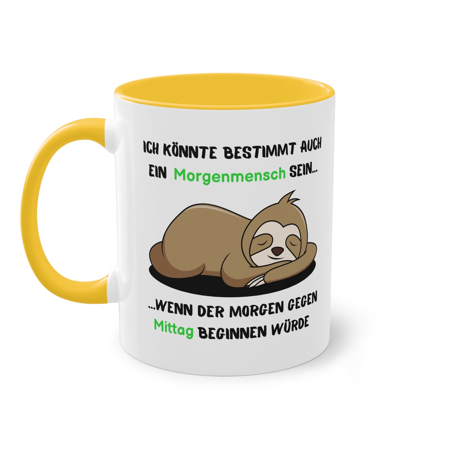 Ich könnte bestimmt auch ein Morgenmensch sein...wenn der Morgen gegen Mittag beginnen würde - Zwei-Ton-Tasse