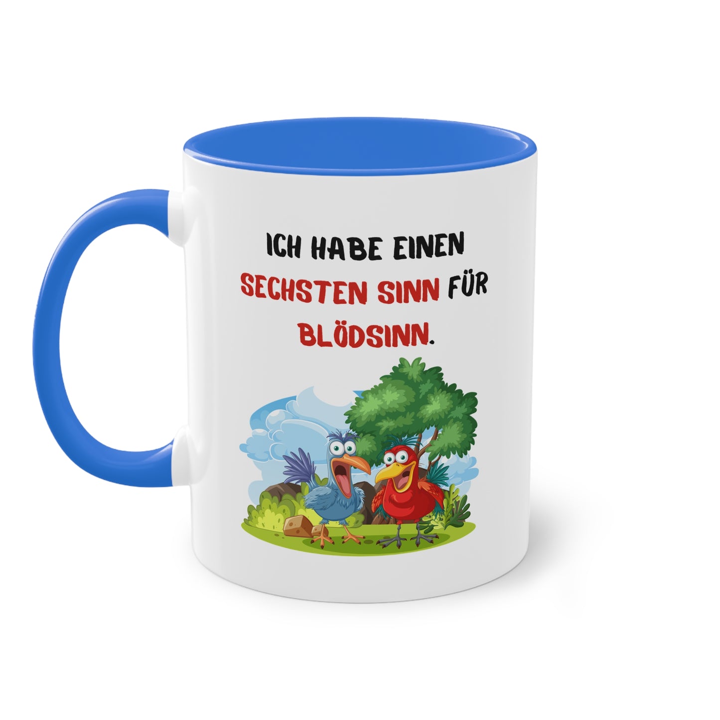 Ich habe einen sechsten Sinn für Blödsinn - Zwei-Ton-Tasse