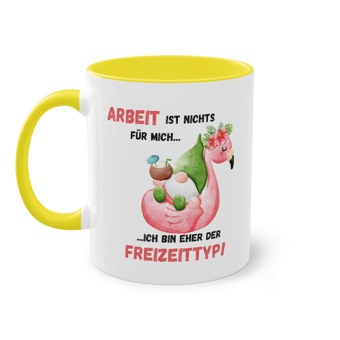 Arbeit ist nichts für mich, ich bin eher der Freizeittyp - Zwei-Ton-Kaffeetasse