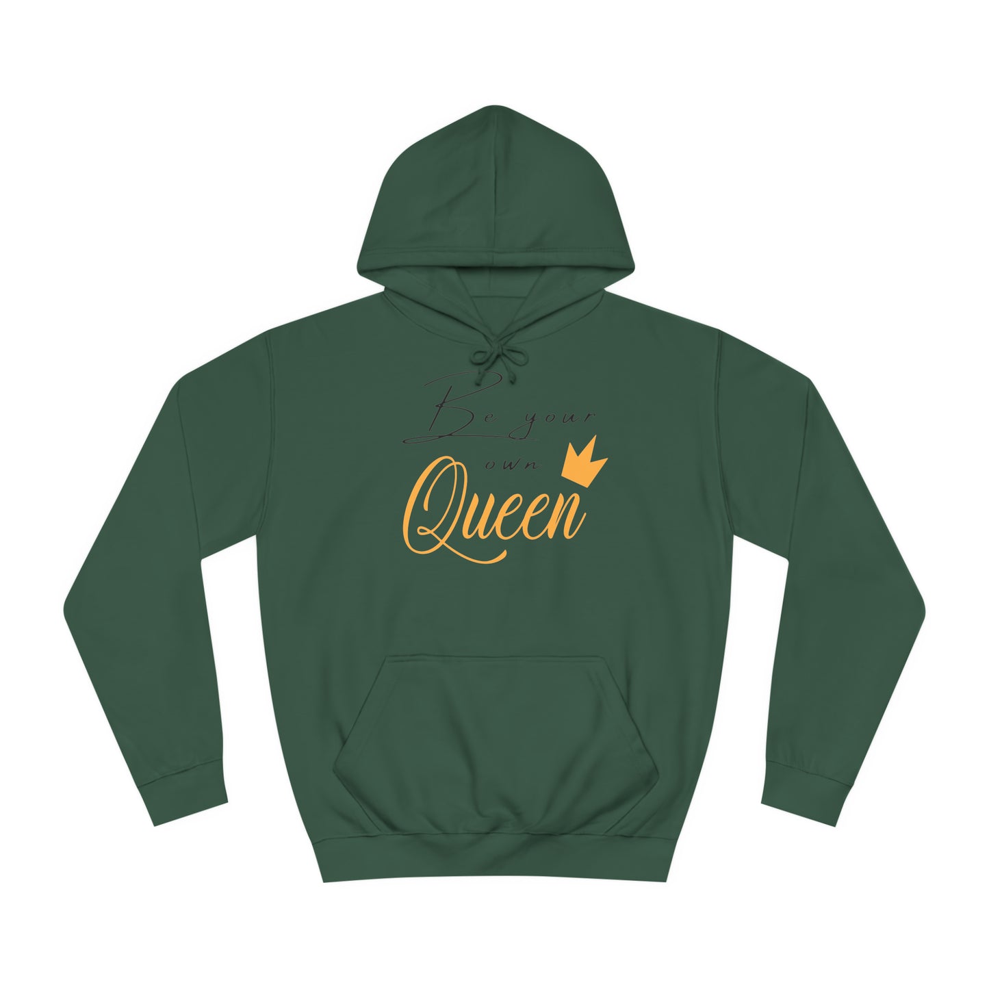 Unisex Hoodie - Be your own Queen