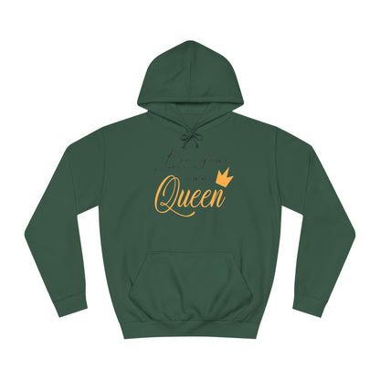 Unisex Hoodie - Be your own Queen