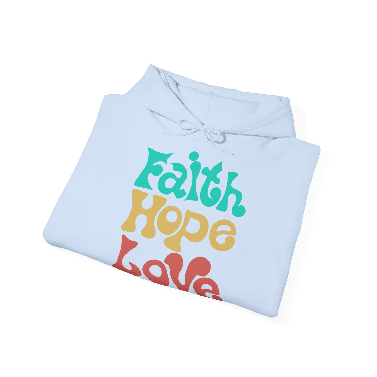 Unisex Hoodie - Faith, Hope, Love