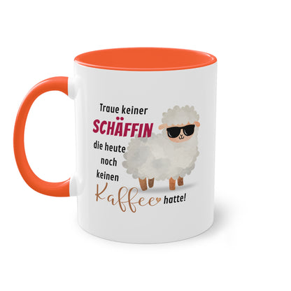 Traue keiner Schäffin die heute noch keinen Kaffee hatte! - Zwei-Ton-Tasse