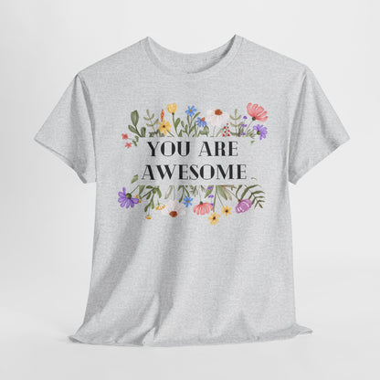 You are awesome (2) - T-shirt