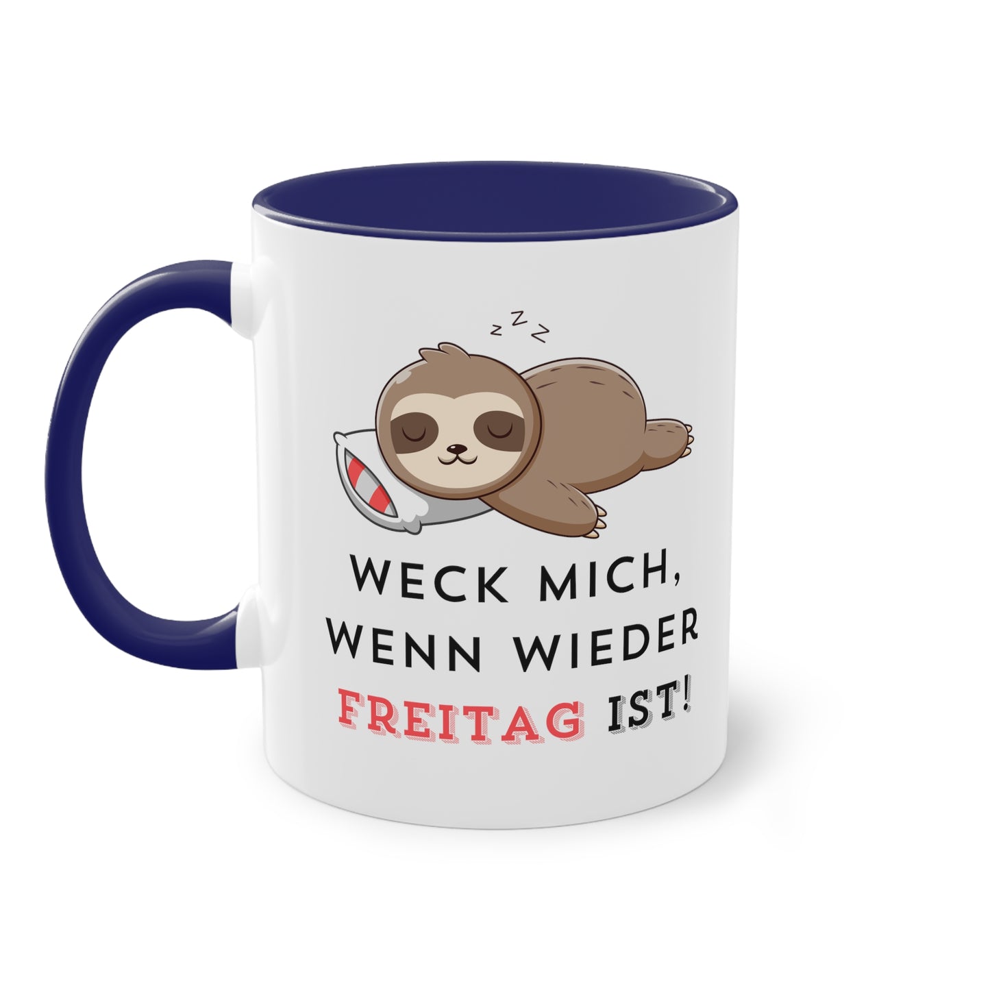 Weck mich, wenn wieder Freitag ist - Zwei-Ton-Kaffeetasse