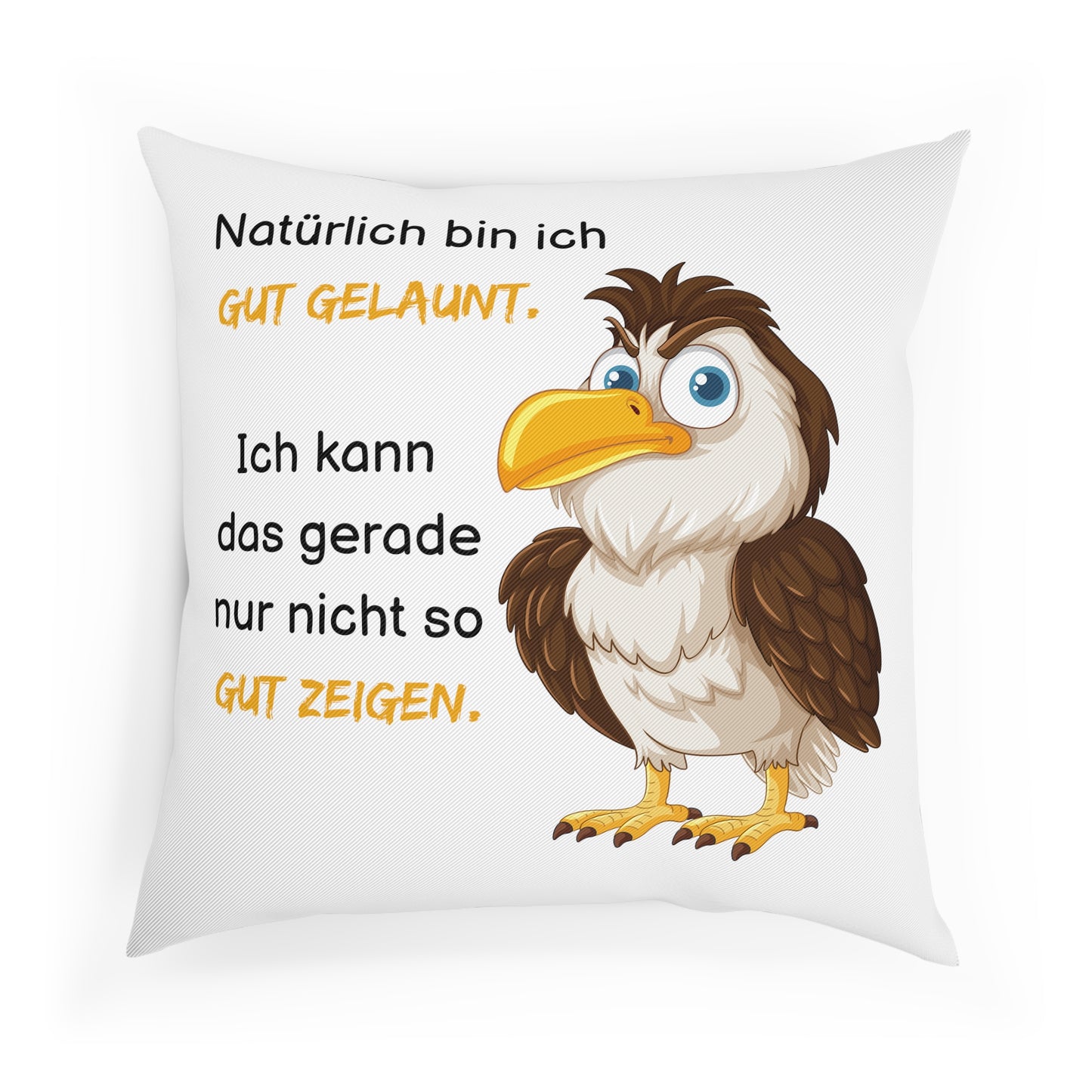 Natürlich bin ich gut gelaunt - Sofa-/Dekokissen