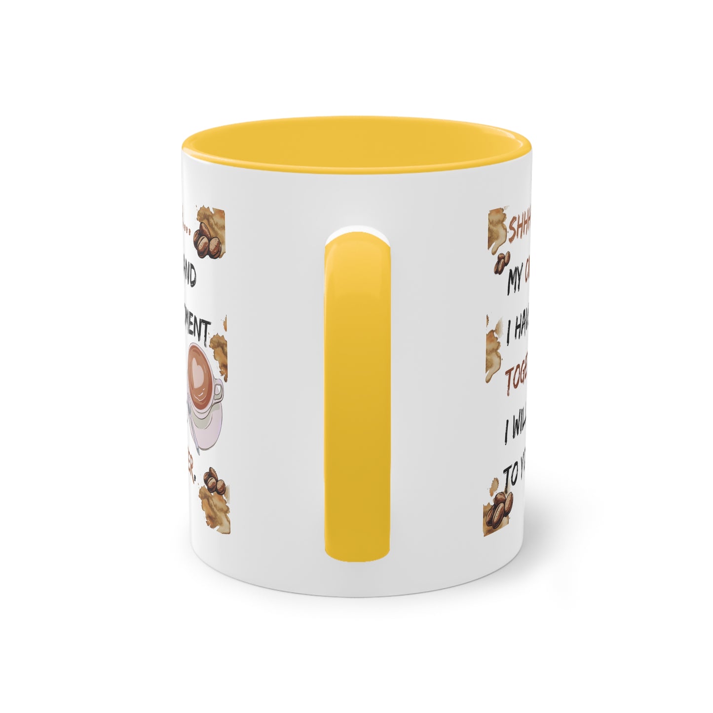 Shhh my coffee and I are having - Zwei-Ton-Kaffeetasse