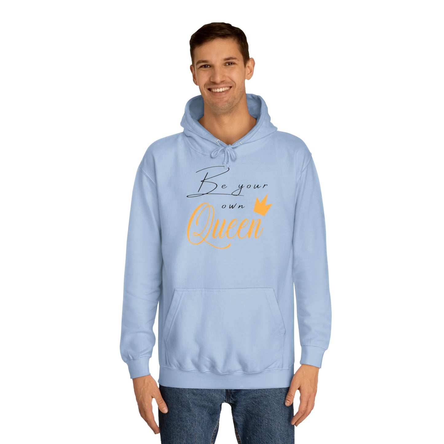 Unisex Hoodie - Be your own Queen