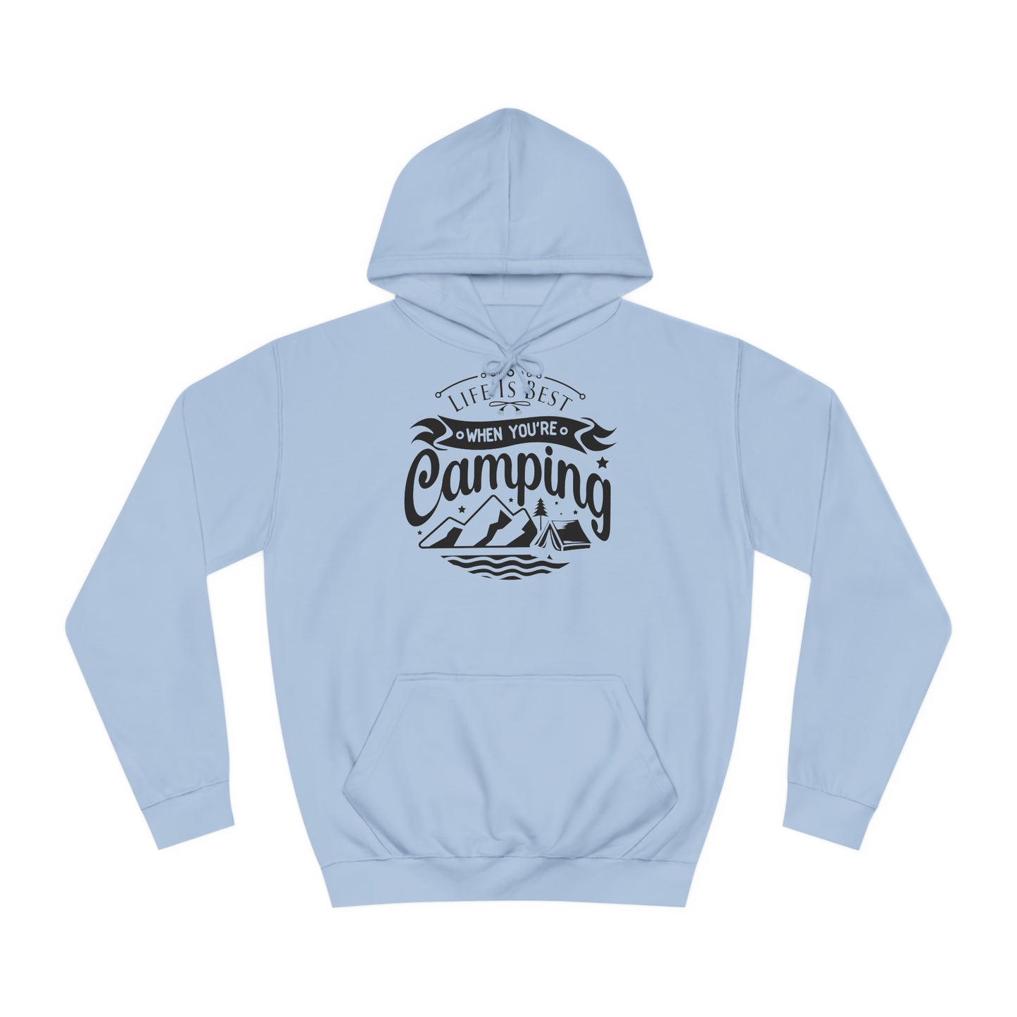 Unisex Hoodie - Life is best when you are camping (Das Leben ist besser wenn Du zeltest)