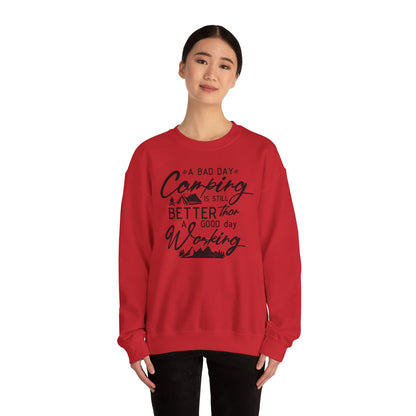 Unisex Sweatshirt - A bad day casmping is better than a good day working