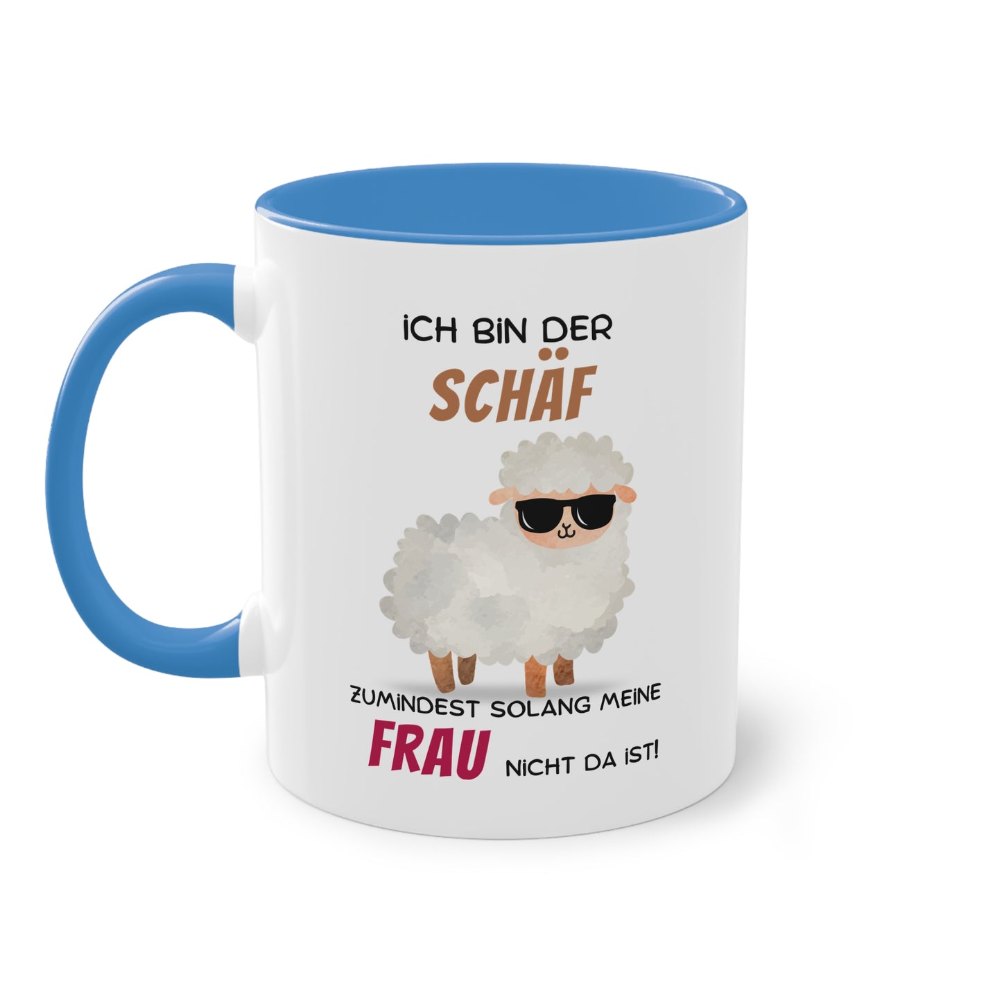 Ich bin der Schäf zumindest solange meine Frau nicht da ist - Zwei-Ton-Tasse