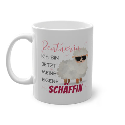 Rentnerin ich bin jetzt meine eigene Schäffin - Kaffeetassee